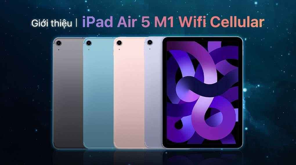 MTB iPad Air 5 M1 Wifi Cellular 64G Hồng