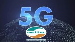 Viettel phát sóng trạm 5G đầu tiên, tốc độ tương đương mạng 5G của Mỹ