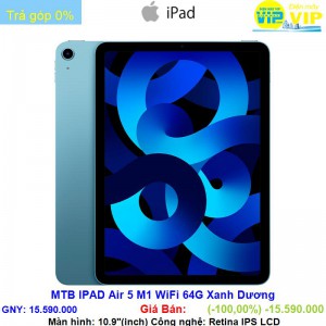 MTB iPad Air 5 M1 Wifi 64G Xanh Dương