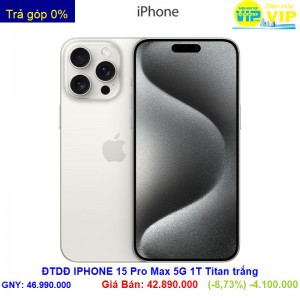 ĐTDĐ IPHONE 15 PRO MAX 5G 1T TITAN TRẮNG